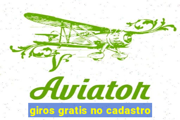 giros gratis no cadastro