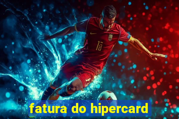 fatura do hipercard