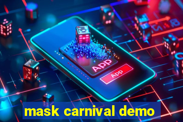 mask carnival demo