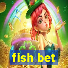 fish bet