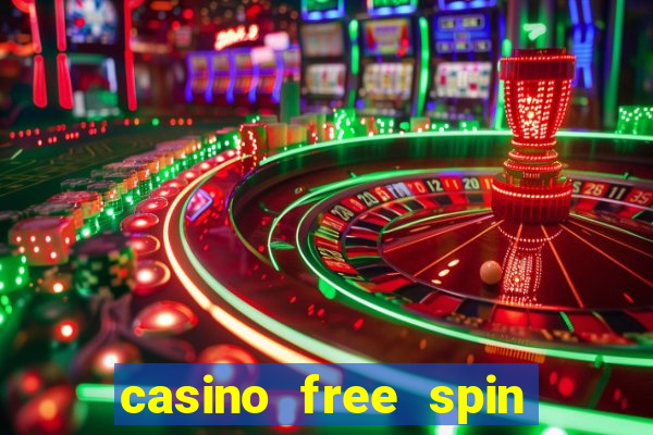 casino free spin no deposit