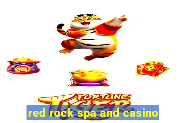 red rock spa and casino