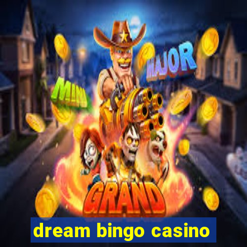 dream bingo casino