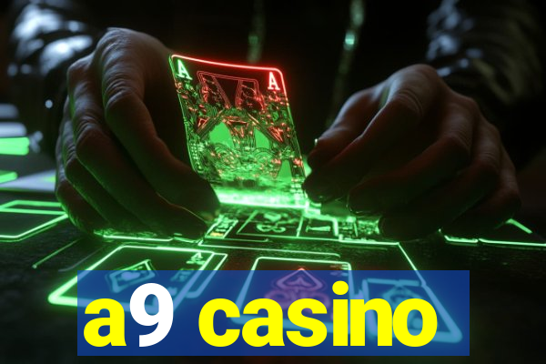 a9 casino