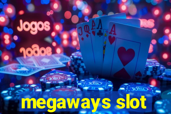 megaways slot