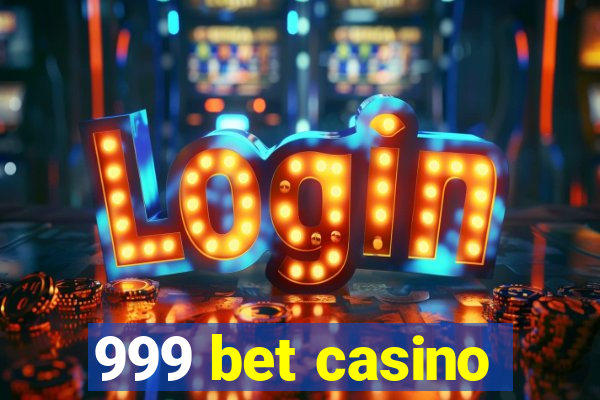 999 bet casino