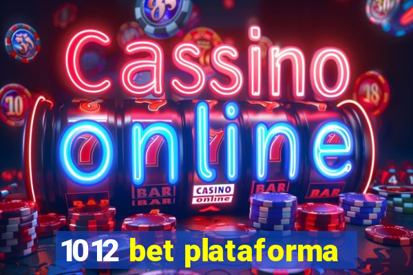 1012 bet plataforma