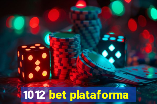 1012 bet plataforma