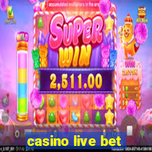 casino live bet