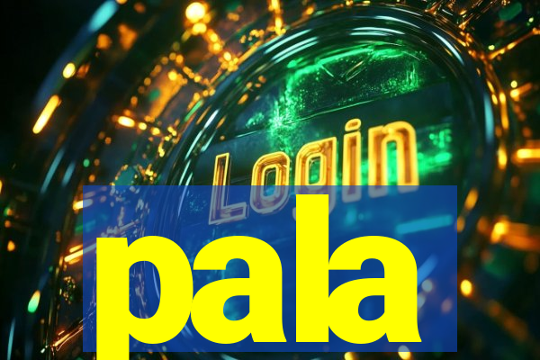 pala