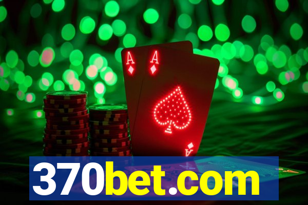 370bet.com