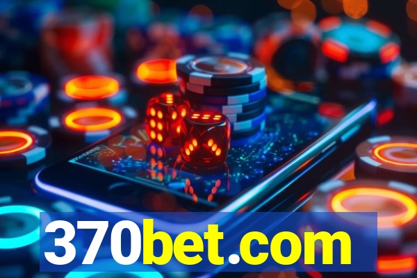 370bet.com