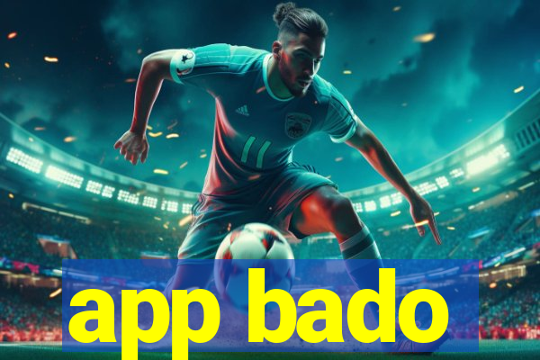 app bado