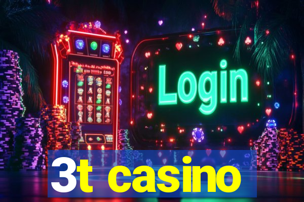 3t casino