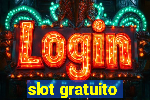 slot gratuito