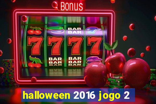 halloween 2016 jogo 2