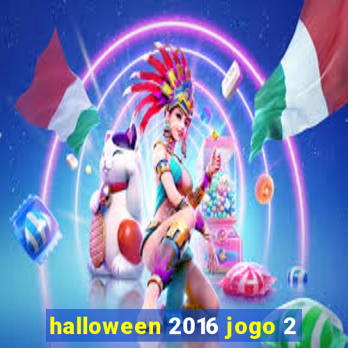 halloween 2016 jogo 2