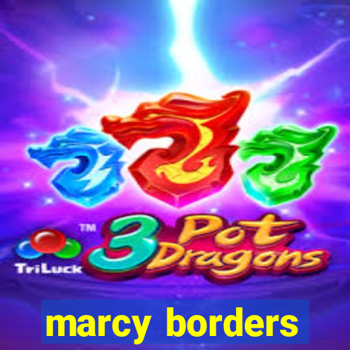 marcy borders