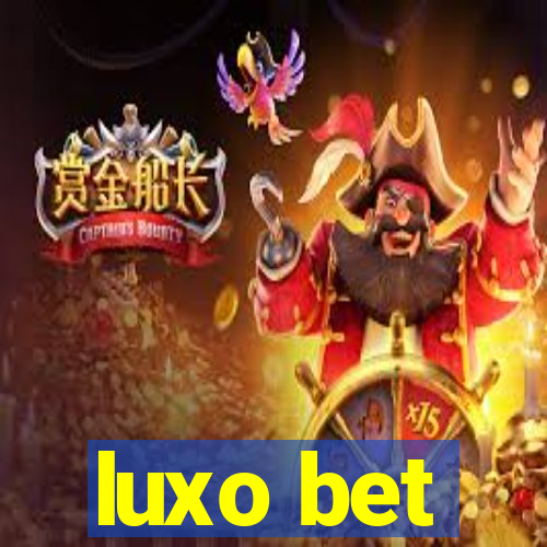 luxo bet