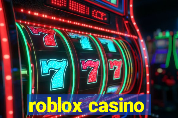 roblox casino