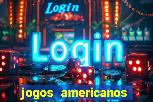 jogos americanos para ganhar dinheiro