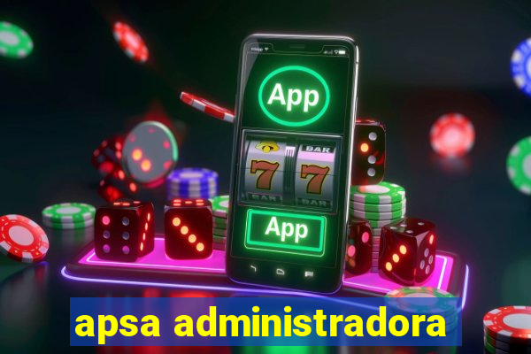 apsa administradora