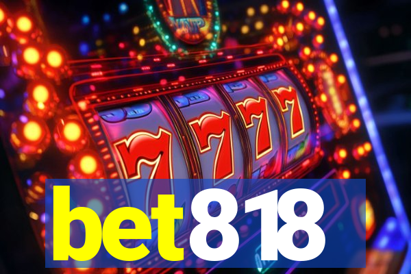 bet818