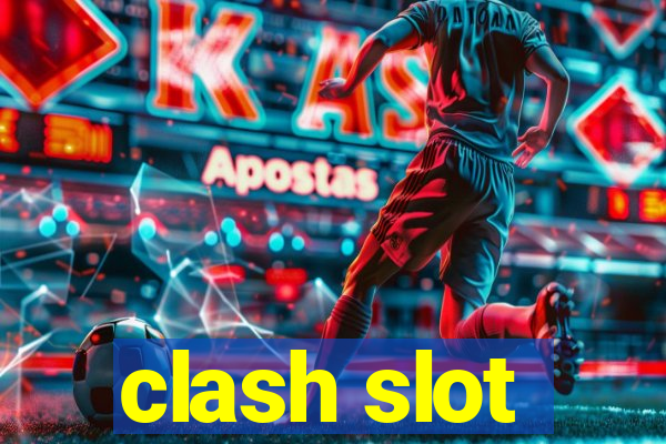 clash slot