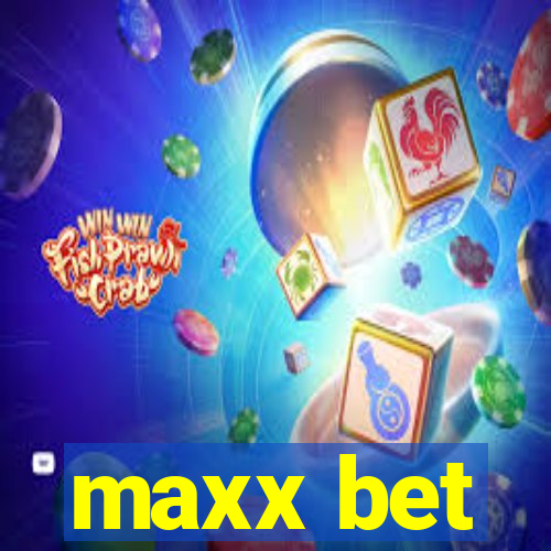 maxx bet