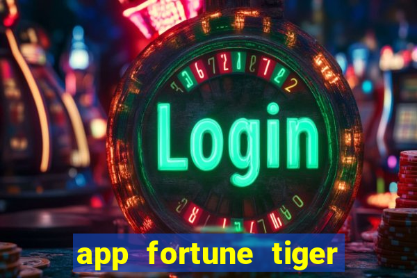 app fortune tiger paga mesmo