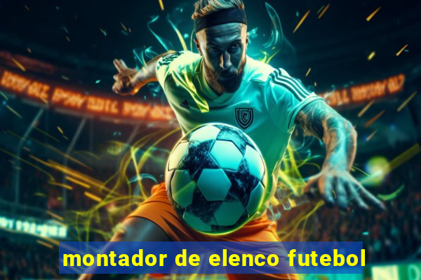 montador de elenco futebol