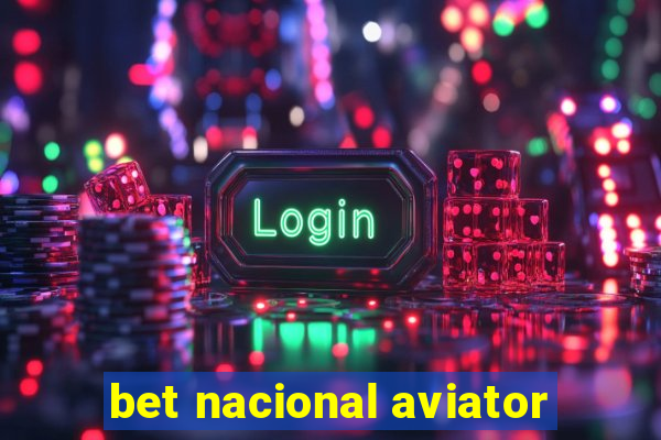 bet nacional aviator