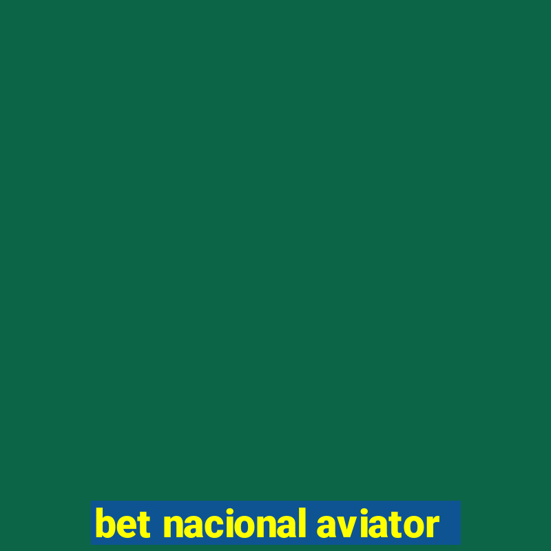 bet nacional aviator