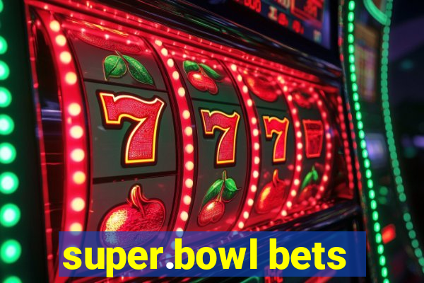 super.bowl bets