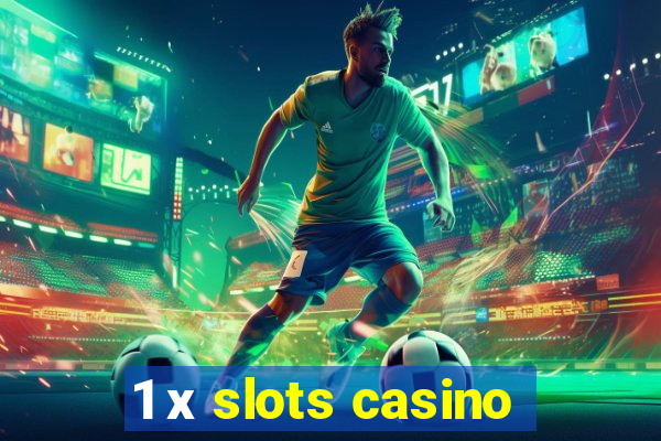 1 х slots casino