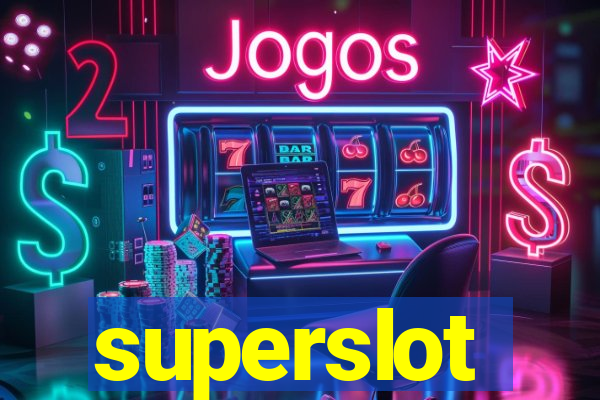 superslot