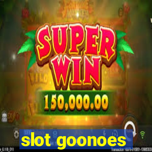 slot goonoes