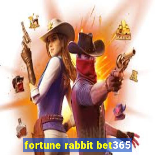 fortune rabbit bet365