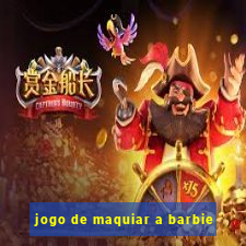 jogo de maquiar a barbie