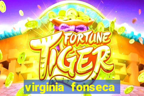 virginia fonseca jogo do tigre