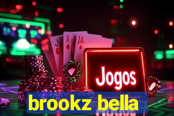 brookz bella