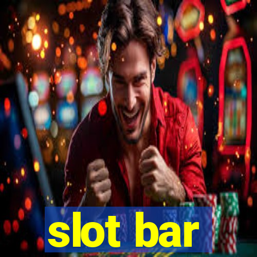 slot bar