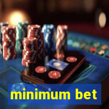 minimum bet