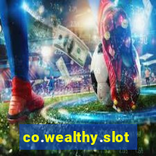 co.wealthy.slots