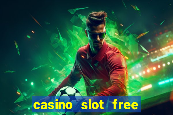 casino slot free games fun