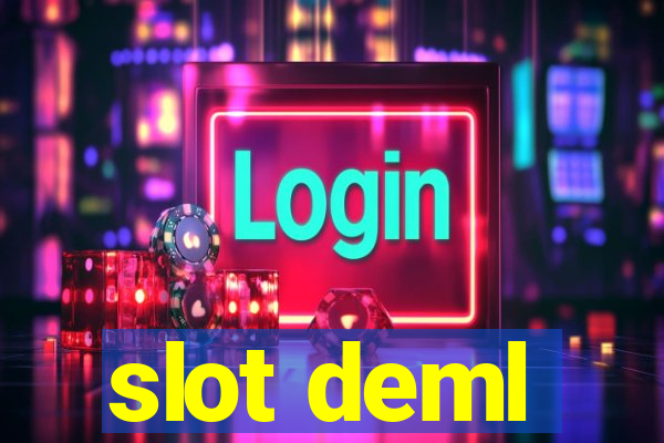 slot deml