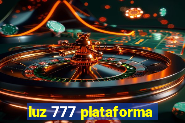 luz 777 plataforma