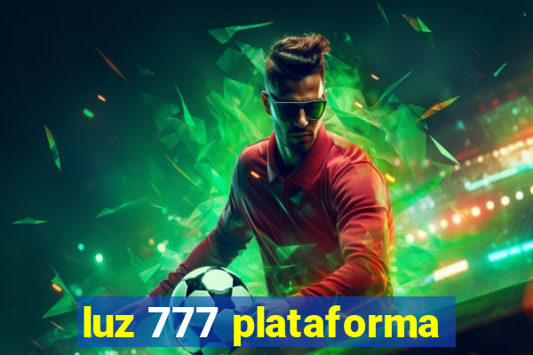 luz 777 plataforma