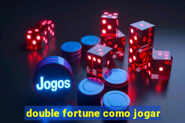 double fortune como jogar