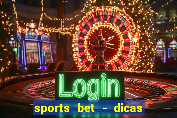 sports bet - dicas de apostas